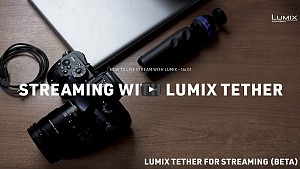 Panasonic предлага улеснение за live streaming с LUMIX Tether for Streaming 