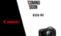 В очакване: флагманският фотоапарат Canon EOS R1 ще дебютира през тази година